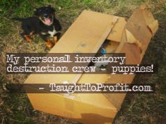 My Personal Inventory Destruction Crew My Personal Inventory Destruction Crew - Puppies - TaughtToProfit.com