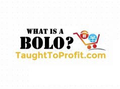 Newbie Help – What Does BOLO Mean? What Is A BOLO? TaughtToProfit.com