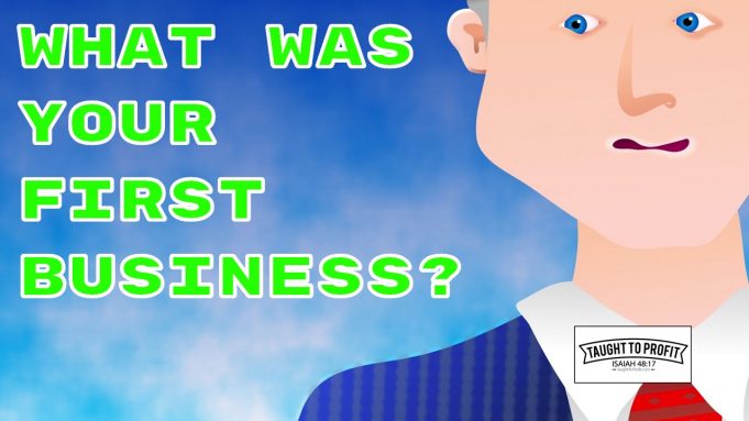 What Was Your First Business? Do Most Entrepreneurs Start Businesses As Children?