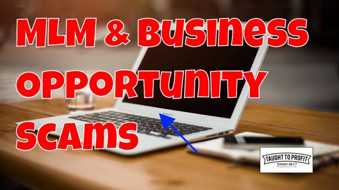 MLM, Network Marketing, Business Opportunity, And Work At Home Scams – What To Look Out For And Avoid!