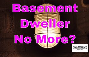 Basement Dwellers No More? Life May Not Be Fair, But You Can Excel And Succeed If You Will Change Your Thinking! #BasementDwellers