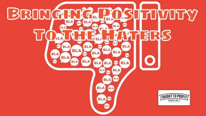 Bringing Positivity To The Haters #1- You Are A Rich Guy Telling Us How Bad It Is To Be Poor