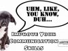 Improve Your Speech And Communication In Business And Life – Sound Like The Intelligent Individual You Are With Small Tweaks