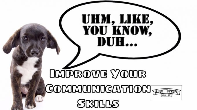 Improve Your Speech And Communication In Business And Life – Sound Like The Intelligent Individual You Are With Small Tweaks