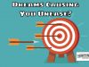 Dreams Or Goals Causing You Unease – This Means That You Do Not Believe Them Yet, Set Short Term Goals And Targets