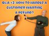 Q&A #2: How Should I Handle Customer Refunds, Especially If I Believe They Are Scamming Me?