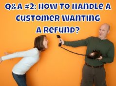 Q&A #2: How Should I Handle Customer Refunds, Especially If I Believe They Are Scamming Me?
