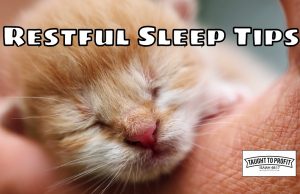 Restful Sleep Tips – How To Get The Best Sleep To Wake Up Refreshed, Productive, And Energetic!
