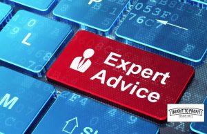 Follow Expert Advice Exactly As Given – Do Not Try To Do Things Your Own Way When You Need Advice