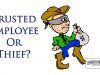 Are You A Valued Employee Or A Dishonest Thief?