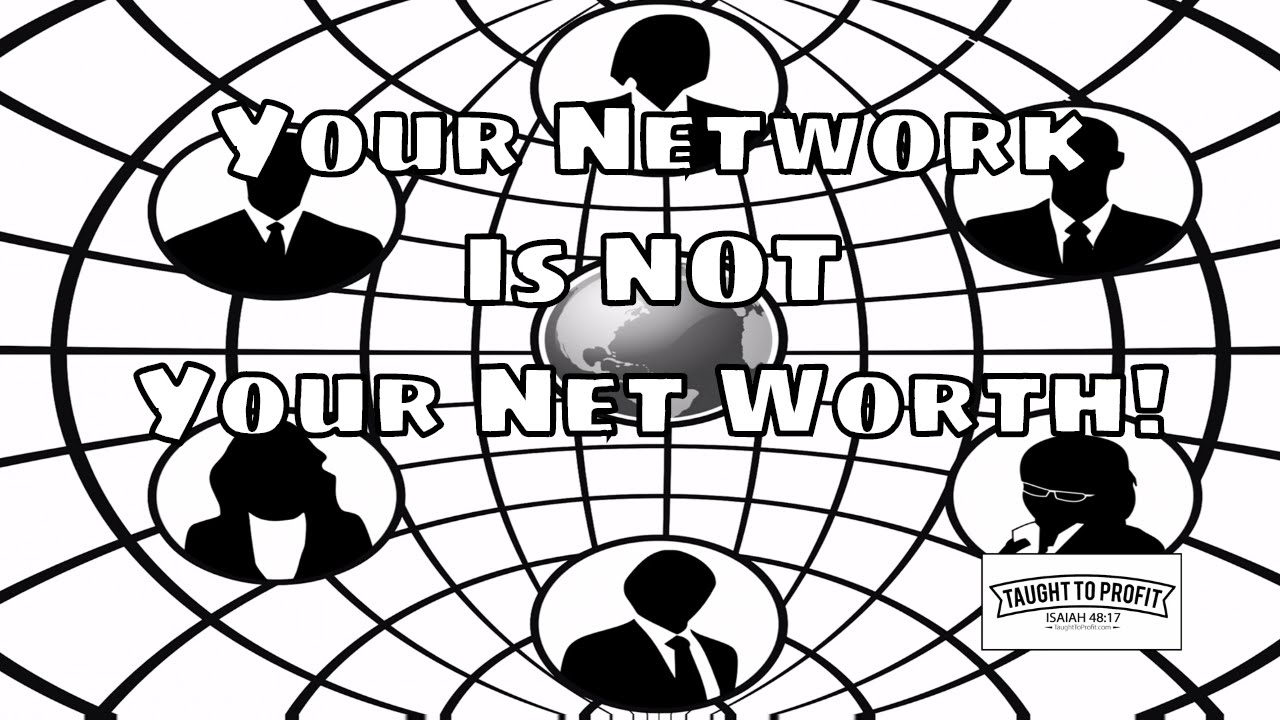 your-network-is-not-your-net-worth-be-diligent-in-your-business-and