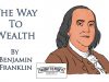 The Way To Wealth By Benjamin Franklin