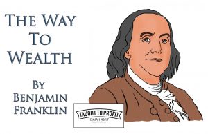 The Way To Wealth By Benjamin Franklin