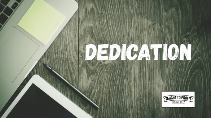 You Are Dedicated To Something, But It May Not Be Something That Works For Your Good You Are Dedicated To Something, But It May Not Be Something That Works For Your Good