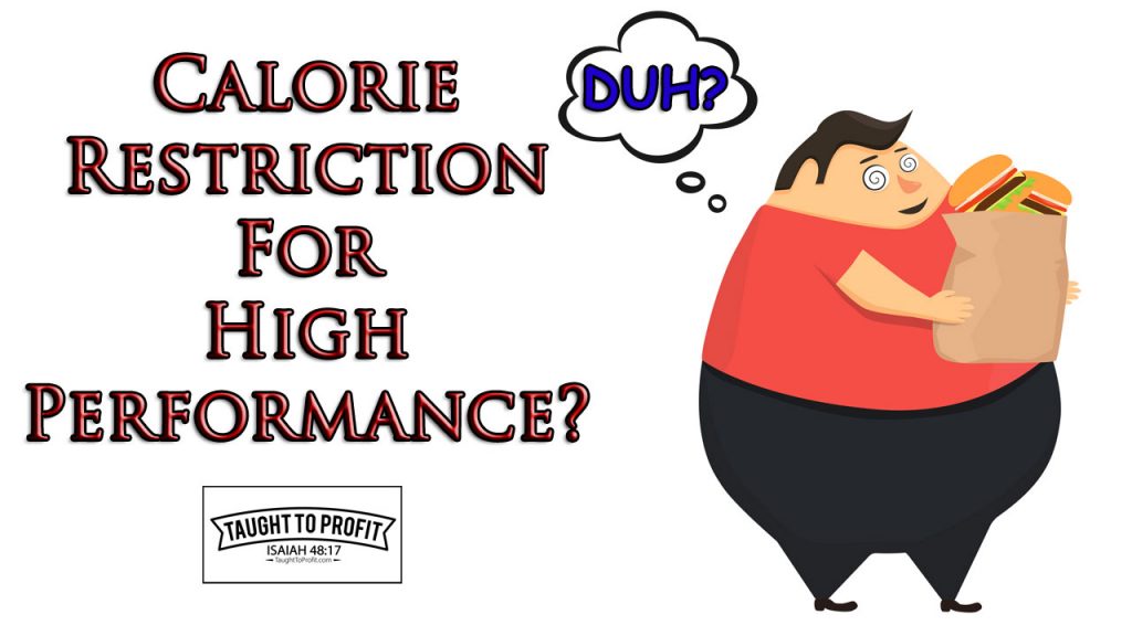 Why Calorie Restriction May Be Your Key To High Performance