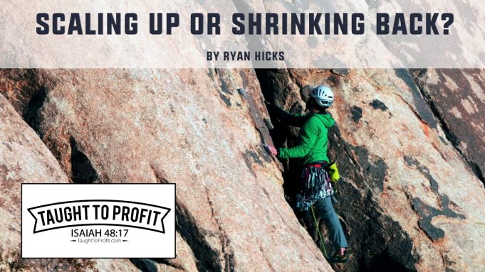 Scaling Up Or Shrinking Back In Fear? Do Not Let Fear Rob You Of Greater Success!