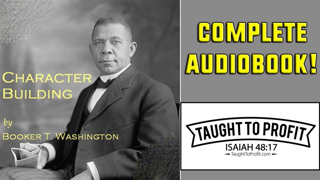 Character Building By Booker T. Washington (Full Audiobook)