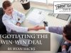 Negotiating The Win-Win Deal – Negotiate Without Manipulation, Tricks, Or Dishonesty!
