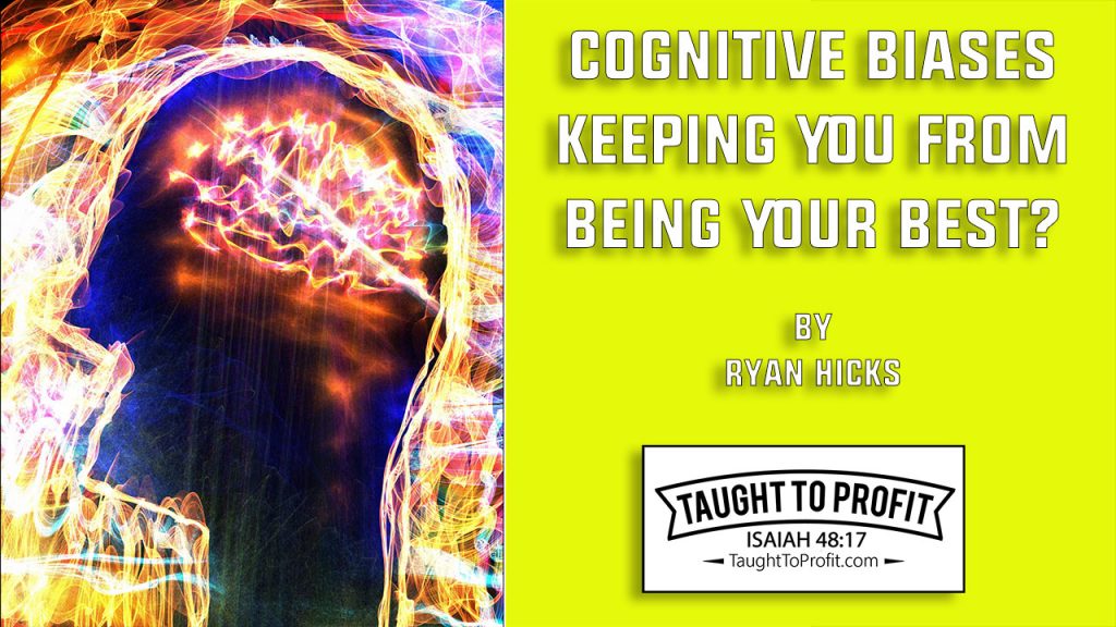 Cognitive Biases Keeping You From Being Your Best?
