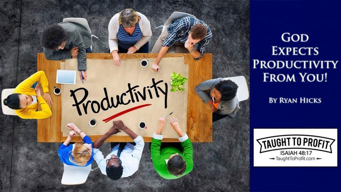 God Expects Productivity From You!
