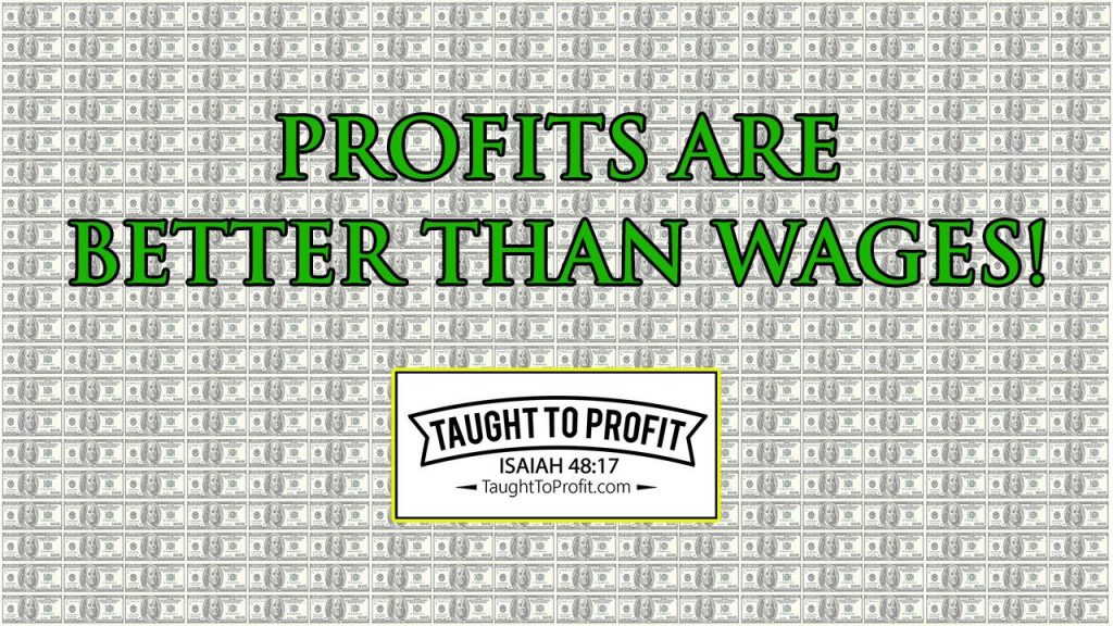 Profits Are Better Than Wages