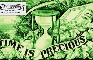 Time Is Not Money – Time Is Precious!
