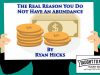 The Real Reason You Do Not Have An Abundance