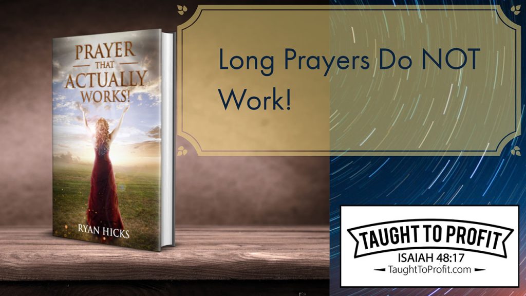 Long Prayers Do Not Work!