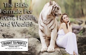 The Bible Formula For Success, Health, And Wealth!
