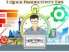 3 Quick Tips To Dramatically Increase Your Productivity! Stop Feeling Like You Are Not Getting Much Done!