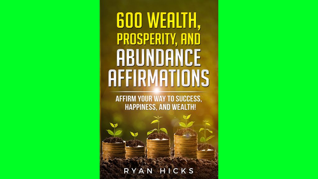 600 Wealth, Abundance, And Prosperity Affirmations Audiobook Giveaway! Enter Now And Start Prospering!