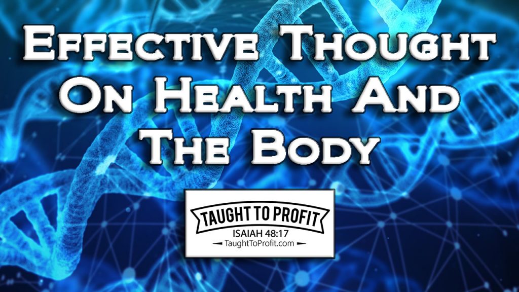 Effective Thought On Health And The Body