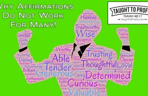 Why Affirmations Do Not Work For Many And How To Make Them Work For You!