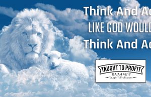 Think And Act Like God Would Think And Act! Think And Act Like God Would Think And Act!