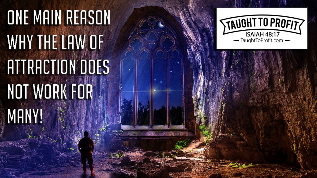 One Main Reason Why The Law Of Attraction Does Not Work For Many!