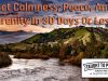 Get Calmness, Peace, And Serenity In 30 Days Or Less!