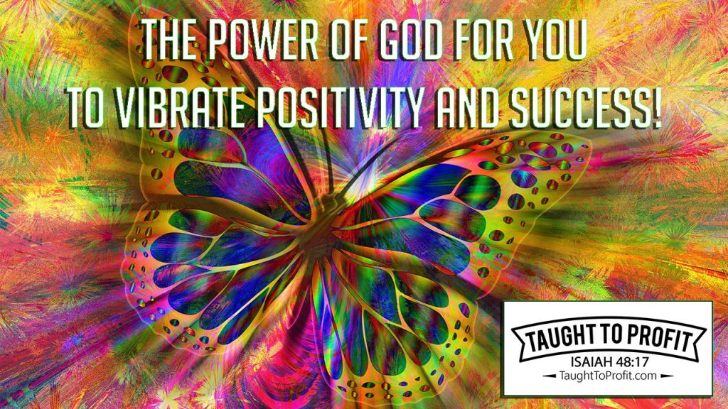 The Power Of God For You To Vibrate Positivity And Success!