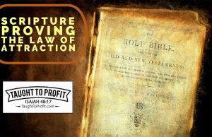 Bible Verses (Scripture) Proving The Law Of Attraction To Meditate On!
