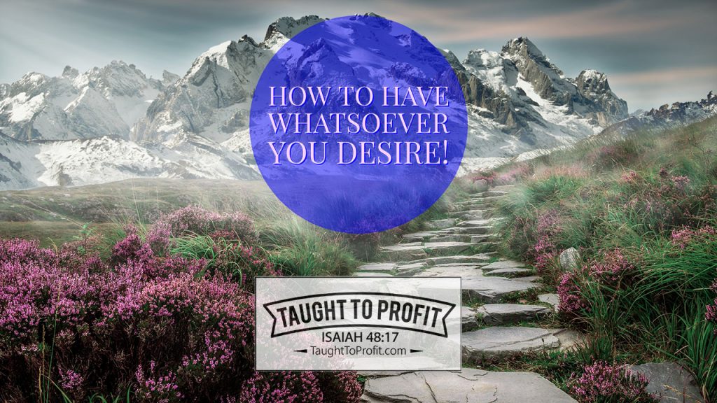 How Can I Have Anything I Want? The Promise Of Jesus For You!