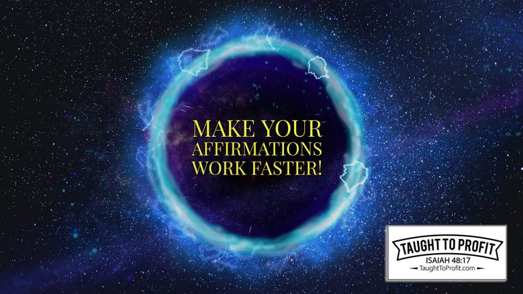 A Quick Way To Make Your Affirmations Work Faster And Be More Believable!