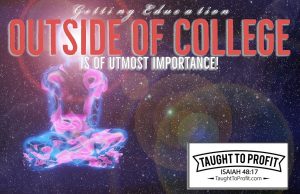 Getting Education OUTSIDE Of College Is Of Utmost Importance!