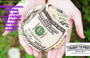 Tithing Money, Robbing God, And True Giving! The Way To Success Through Giving!