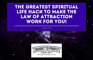 The Greatest Spiritual Life Hack To Make The Law Of Attraction Work For You (Not Against You)!