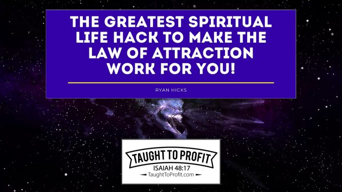 The Greatest Spiritual Life Hack To Make The Law Of Attraction Work For You (Not Against You)!