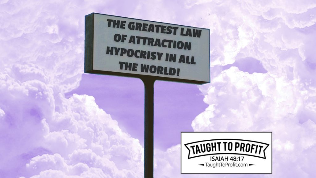 The Greatest Law Of Attraction Hypocrisy In All The World!