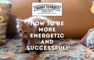 How To Be More Energetic And Successful!
