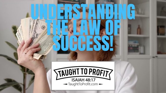 Understanding The Law Of Success!