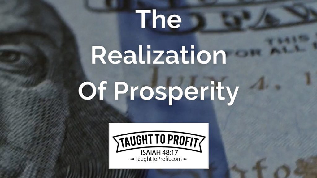The Realization Of Prosperity - Prosperity Is An Inward Realization!