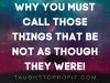 Why You Must Call Those Things That Be Not As Though They Were!