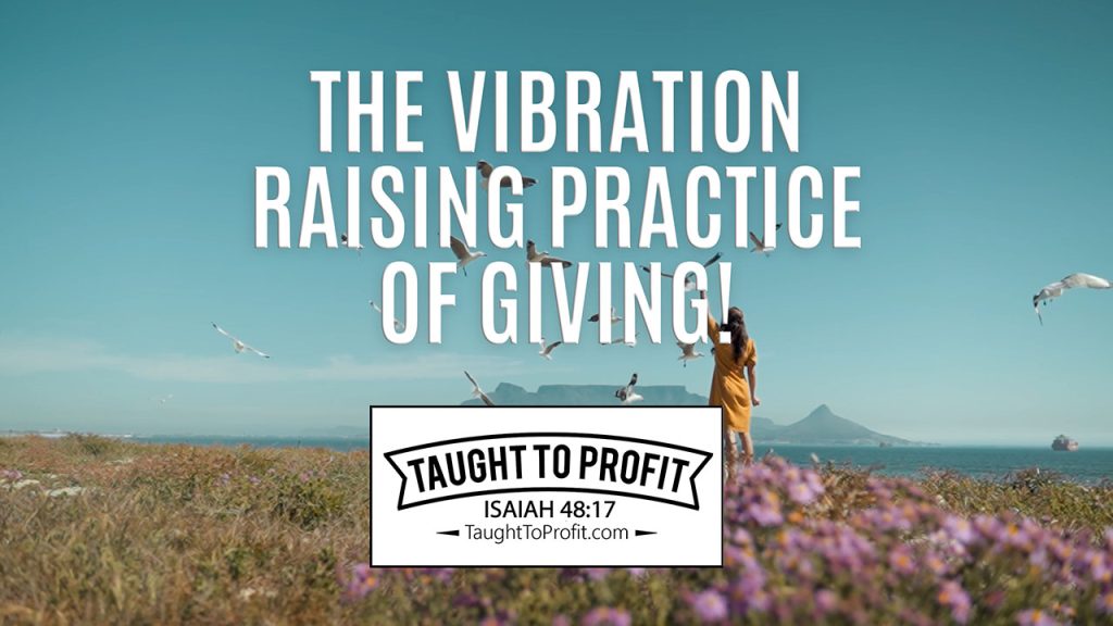 The Vibration Raising Practice Of Giving!